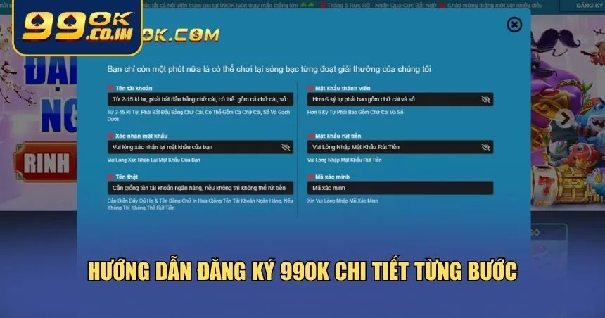 Quy trình đăng ký 99ok được thiết kế tối ưu cho người mới